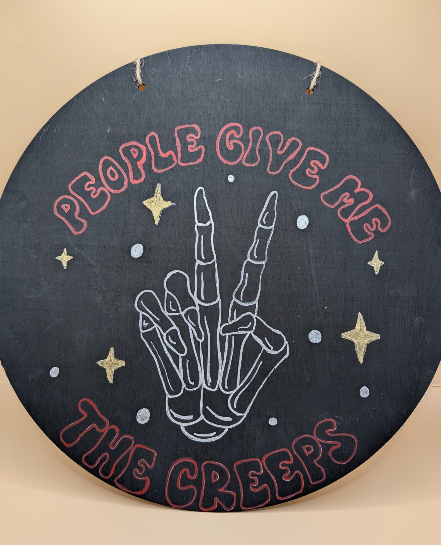 People Give Me the Creeps Sign